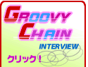 GROOVY CHAIN